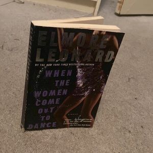 When The Women Come Out To Dance - Elmore Leonard Book